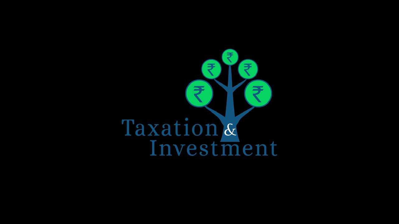 Taxation & Investment